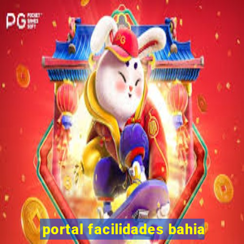 portal facilidades bahia